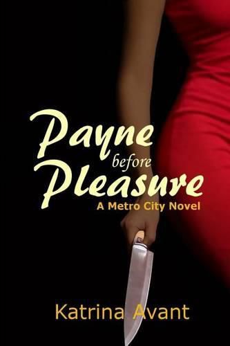 Payne before Pleasure: A Metro City Novel