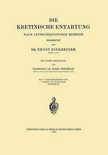 Cover image for Die Kretinische Entartung: Nach Anthropologischer Methode