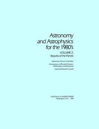 Cover image for Astronomy and Astrophysics for the 1980's