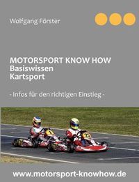 Cover image for Motorsport Know How Basiswissen Kartsport: Infos fur den richtigen Einstieg