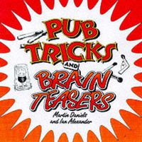 Cover image for Pub Tricks and Brain Teasers