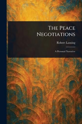 Cover image for The Peace Negotiations