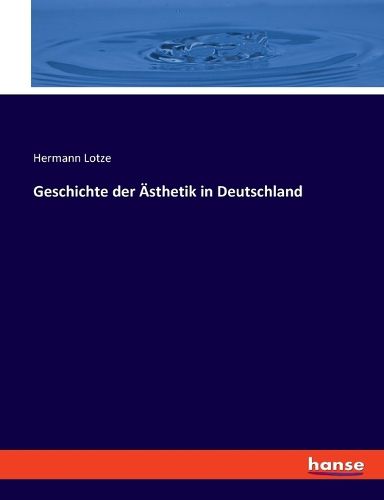 Cover image for Geschichte der AEsthetik in Deutschland
