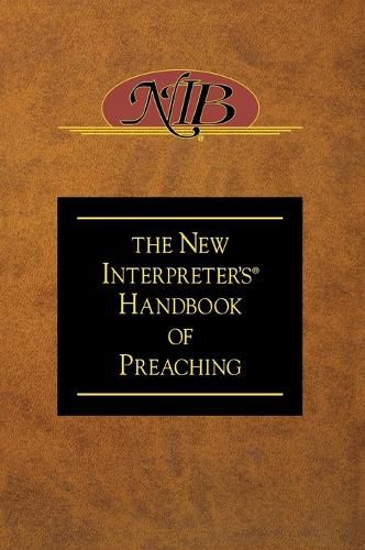 The New Interpreter's Handbook of Preaching