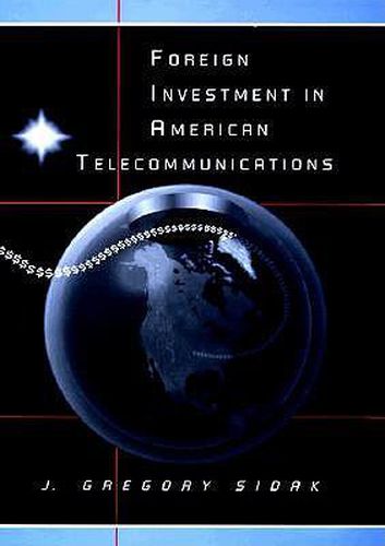 Cover image for Foreign Investment in American Telecommunications
