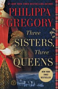 Cover image for Three Sisters, Three Queens