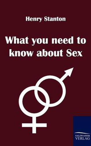 Cover image for What you need to know about Sex