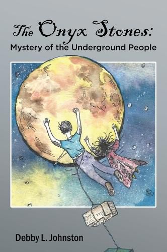 Cover image for The Onyx Stones: Mystery of the Underground People