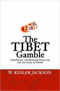 Cover image for The Tibet Gamble