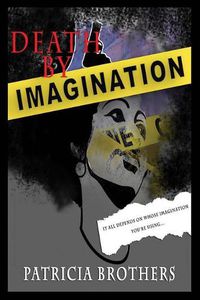 Cover image for Death By Imagination