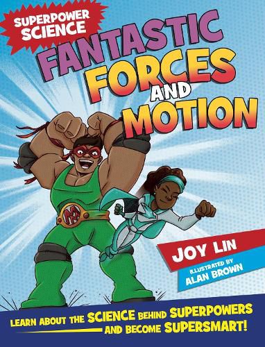 Cover image for Superpower Science: Fantastic Forces and Motion