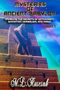 Cover image for Mysteries of Ancient Babylon