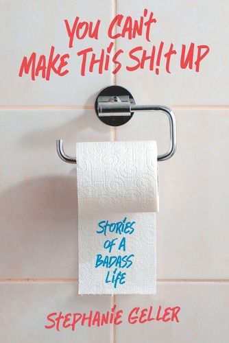 Cover image for You Can't Make This Sh!t Up