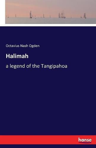 Cover image for Halimah: a legend of the Tangipahoa