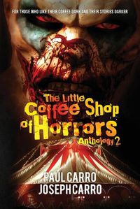 Cover image for The Little Coffee Shop of Horrors Anthology 2