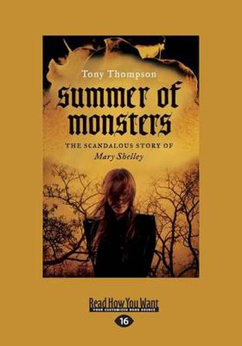 Summer of Monsters: The Scandalous Story of Mary Shelley