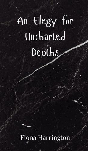 Cover image for An Elegy for Uncharted Depths