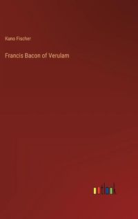 Cover image for Francis Bacon of Verulam