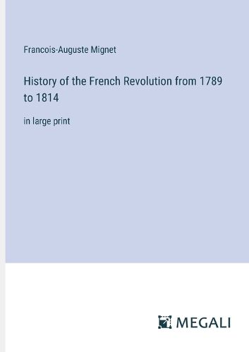 History of the French Revolution from 1789 to 1814