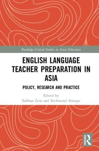 Cover image for English Language Teacher Preparation in Asia: Policy, Research and Practice