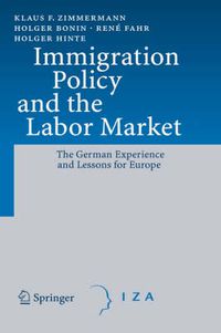 Cover image for Immigration Policy and the Labor Market: The German Experience and Lessons for Europe