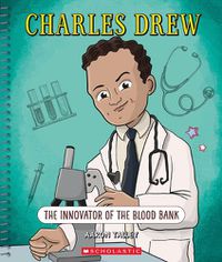 Cover image for Charles Drew (Bright Minds): The Innovator of the Blood Bank