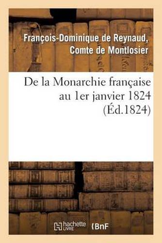 Cover image for de la Monarchie Francaise Au 1er Janvier 1824