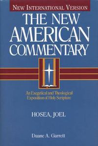 Cover image for Hosea, Joel: An Exegetical and Theological Exposition of Holy Scripture