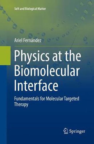 Cover image for Physics at the Biomolecular Interface: Fundamentals for Molecular Targeted Therapy