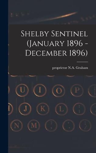 Cover image for Shelby Sentinel (January 1896 - December 1896)