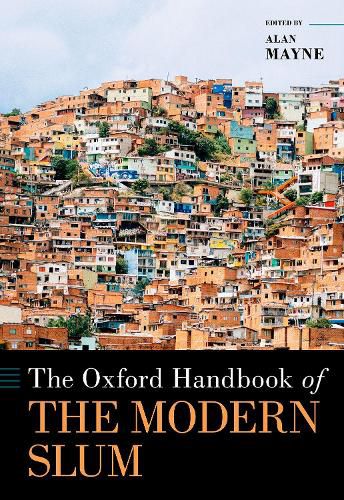 Cover image for The Oxford Handbook of the Modern Slum