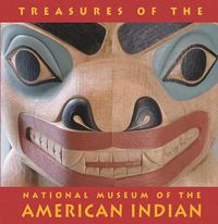 Cover image for Treasures of the National Museum of the American Indian