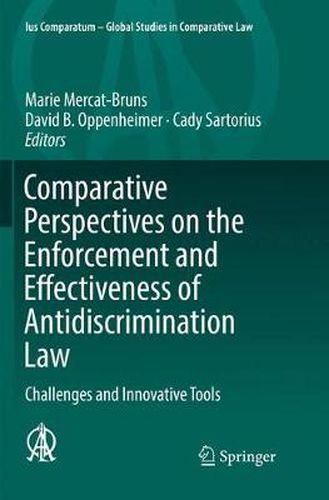 Comparative Perspectives on the Enforcement and Effectiveness of Antidiscrimination Law: Challenges and Innovative Tools