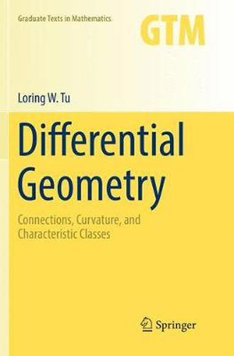 Cover image for Differential Geometry: Connections, Curvature, and Characteristic Classes