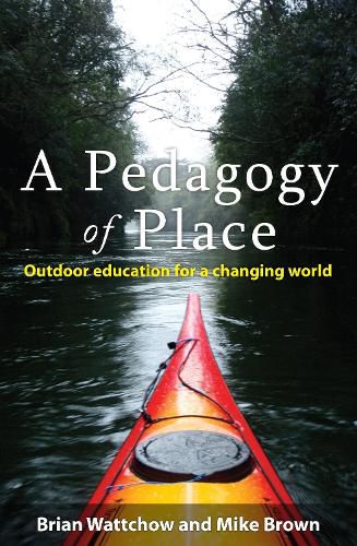 Cover image for A Pedagogy of Place: Outdoor Education for a Changing World