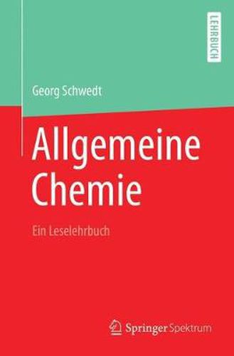 Allgemeine Chemie - Ein Leselehrbuch