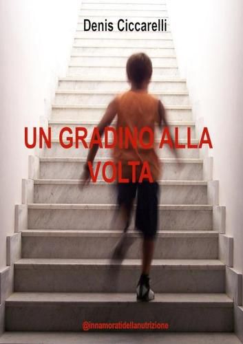 Cover image for Un gradino alla volta