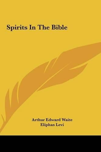 Spirits in the Bible Spirits in the Bible