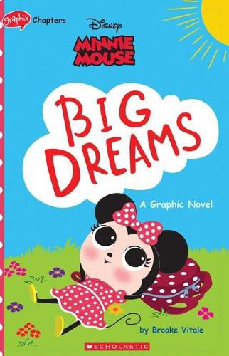 Minnie Mouse: Big Dreams (Disney: Graphic Novel)