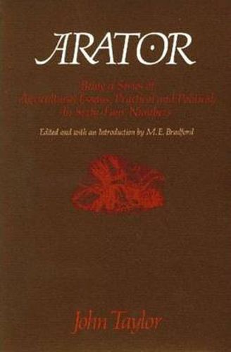 Cover image for Arator: Being A Series of Agricultural Essays, Practical & Political -- In Sixty-Four Numbers