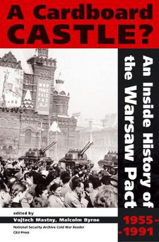 Cover image for A Cardboard Castle?: An Inside History of the Warsaw Pact, 1955-1991