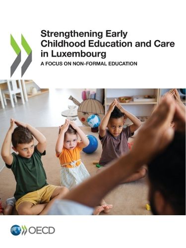 Cover image for Strengthening early childhood education and care in Luxembourg: a focus on non-formal education
