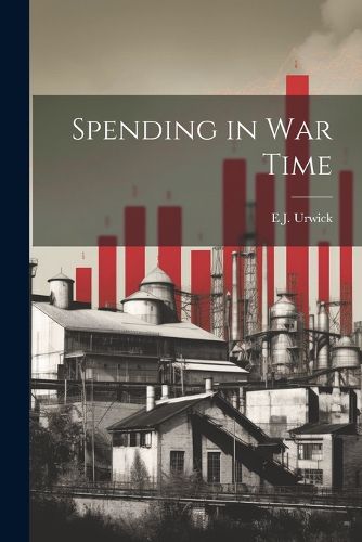 Cover image for Spending in war Time