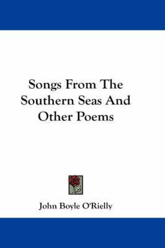 Songs From The Southern Seas And Other Poems