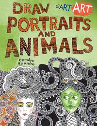 Cover image for Start Art: Portraits & Animals