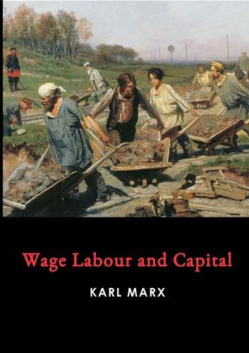 Cover image for Wage Labour and Capital