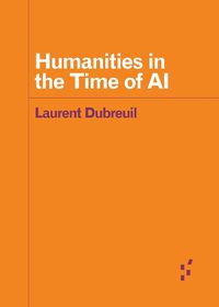 Cover image for Humanities in the Time of AI