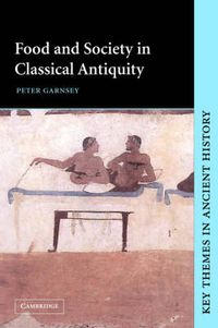 Cover image for Food and Society in Classical Antiquity