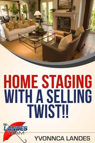 Cover image for Home Staging With a Selling Twist