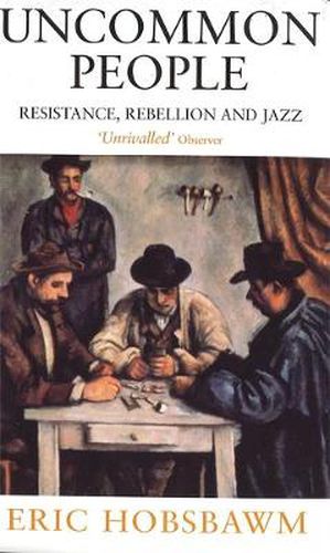 Uncommon People: Resistance, Rebellion and Jazz